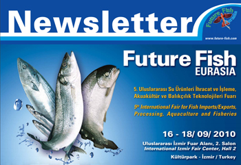 FUTURE FISH EURASIA 2016 FUARI 2-4 HAZİRANDA İZMİR’DE GERÇEKLEŞTİRİLDİ