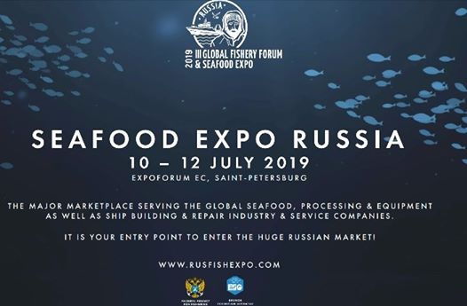 10 – 12 TEMMUZ 2019 III. GLOBAL FISHERY FORUM SEAFOOD EXPO RUSSİA